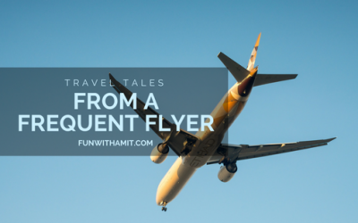 Travel Tales from a Frequent Flyer